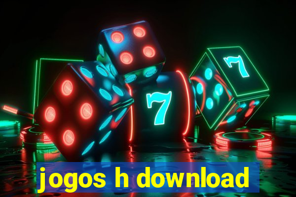 jogos h download